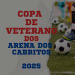 QUEM FOI CAMPEÃO DA COPA VETERANO ARENA DOS CABRITOS 2025